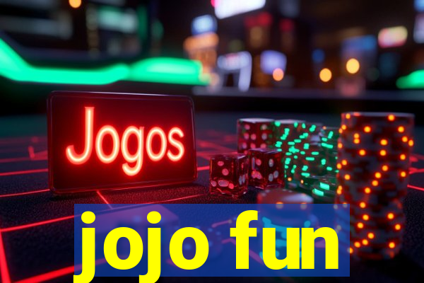jojo fun